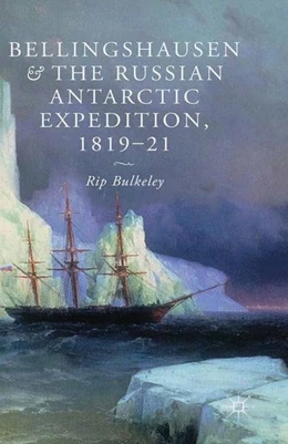 Abbildung von Bulkeley | Bellingshausen and the Russian Antarctic Expedition, 1819-21 | 1. Auflage | 2016 | beck-shop.de
