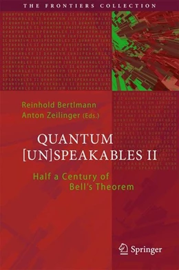 Abbildung von Bertlmann / Zeilinger | Quantum [Un]Speakables II | 1. Auflage | 2016 | beck-shop.de