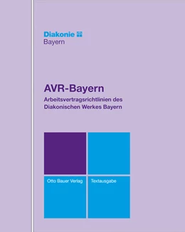 Abbildung von AVR-Bayern - Arbeitsvertragsrichtlinien des Diakonischen Werkes Bayern | 19. Auflage | 2025 | beck-shop.de