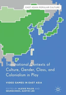 Abbildung von Pulos / Lee | Transnational Contexts of Culture, Gender, Class, and Colonialism in Play | 1. Auflage | 2016 | beck-shop.de