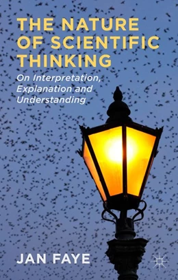 Abbildung von Faye | The Nature of Scientific Thinking | 1. Auflage | 2016 | beck-shop.de