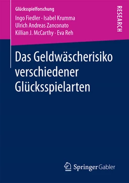 Abbildung von Fiedler / Krumma | Das Geldwäscherisiko verschiedener Glücksspielarten | 1. Auflage | 2017 | beck-shop.de