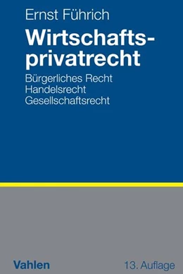 Abbildung von Führich | Wirtschaftsprivatrecht | 13. Auflage | 2017 | beck-shop.de