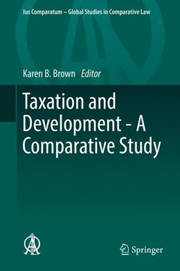 Abbildung von Brown | Taxation and Development - A Comparative Study | 1. Auflage | 2017 | beck-shop.de