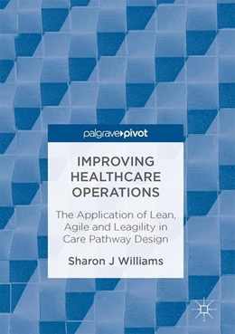 Abbildung von Williams | Improving Healthcare Operations | 1. Auflage | 2017 | beck-shop.de
