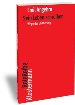 Abbildung von Angehrn | Sein Leben schreiben | 1. Auflage | 2017 | beck-shop.de