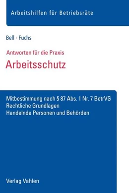 Abbildung von Bell / Fuchs | Arbeitsschutz | 1. Auflage | 2018 | beck-shop.de