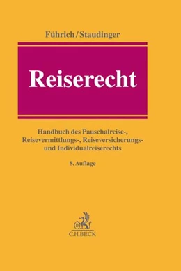 Abbildung von Führich / Staudinger | Reiserecht | 8. Auflage | 2019 | beck-shop.de