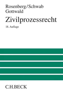Abbildung von Rosenberg / Schwab | Zivilprozessrecht | 18. Auflage | 2018 | beck-shop.de