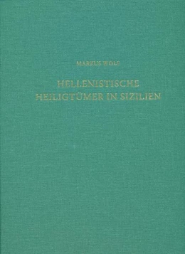 Abbildung von Wolf | Hellenistische Heiligtümer in Sizilien | 1. Auflage | 2016 | beck-shop.de