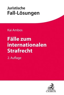 Abbildung von Ambos | Fälle zum internationalen Strafrecht | 2. Auflage | 2019 | beck-shop.de