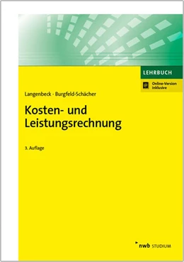 Abbildung von Langenbeck / Burgfeld-Schächer | Kosten- und Leistungsrechnung | 3. Auflage | 2017 | beck-shop.de