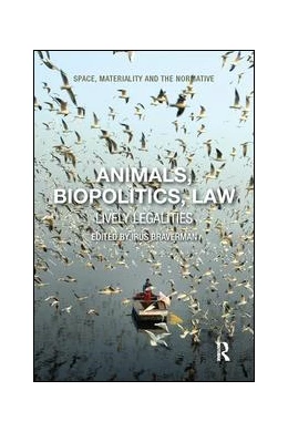 Abbildung von Braverman | Animals, Biopolitics, Law | 1. Auflage | 2017 | beck-shop.de