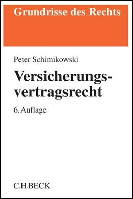 Abbildung von Schimikowski | Versicherungsvertragsrecht | 6. Auflage | 2017 | beck-shop.de