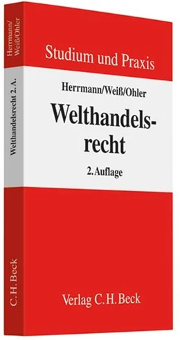 Abbildung von Herrmann / Weiß | Welthandelsrecht | 2. Auflage | 2007 | beck-shop.de