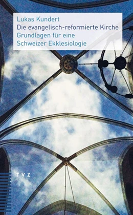 Abbildung von Kundert | Die reformierte Kirche | 1. Auflage | 2015 | beck-shop.de