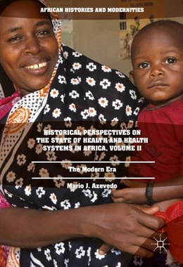 Abbildung von Azevedo | Historical Perspectives on the State of Health and Health Systems in Africa, Volume II | 1. Auflage | 2017 | beck-shop.de