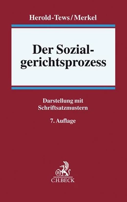 Abbildung von Herold-Tews / Merkel | Der Sozialgerichtsprozess | 7. Auflage | 2017 | beck-shop.de