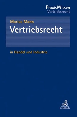 Abbildung von Mann | Vertriebsrecht in Handel und Industrie | 1. Auflage | 2017 | beck-shop.de