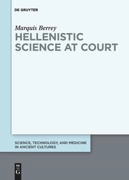Abbildung von Berrey | Hellenistic Science at Court | 1. Auflage | 2017 | beck-shop.de