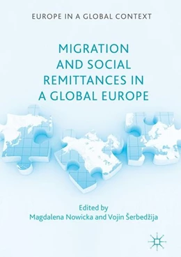 Abbildung von Nowicka / Serbedzija | Migration and Social Remittances in a Global Europe | 1. Auflage | 2017 | beck-shop.de