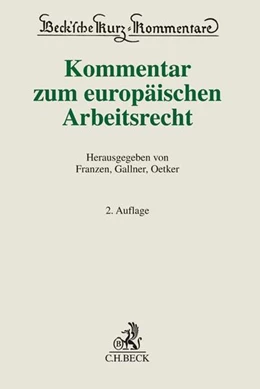 Abbildung von Franzen / Gallner | Kommentar zum europäischen Arbeitsrecht | 2. Auflage | 2018 | beck-shop.de