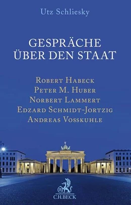 Abbildung von Schliesky | Gespräche über den Staat | 1. Auflage | 2017 | beck-shop.de