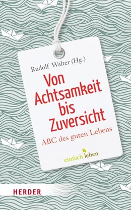 Abbildung von Walter | Von Achtsamkeit bis Zuversicht | 1. Auflage | 2017 | beck-shop.de