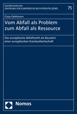 Abbildung von Oehlmann | Vom Abfall als Problem zum Abfall als Ressource | 1. Auflage | 2017 | beck-shop.de