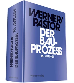 Abbildung von Werner / Pastor | Der Bauprozess | 16. Auflage | 2017 | beck-shop.de