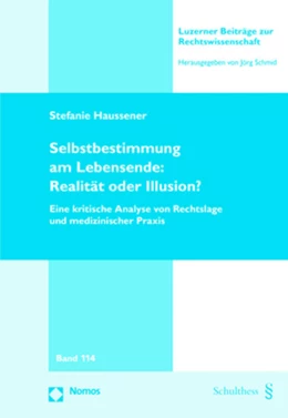 Abbildung von Haussener | Selbstbestimmung am Lebensende: Realität oder Illusion? | 1. Auflage | 2017 | beck-shop.de