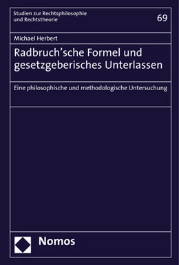 Abbildung von Herbert | Radbruch'sche Formel und gesetzgeberisches Unterlassen | 1. Auflage | 2017 | 69 | beck-shop.de