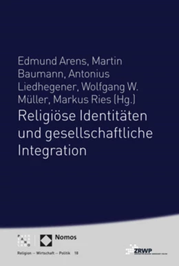 Abbildung von Arens / Baumann | Religiöse Identitäten und gesellschaftliche Integration | 1. Auflage | 2017 | 18 | beck-shop.de