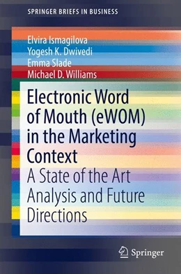 Abbildung von Ismagilova / Dwivedi | Electronic Word of Mouth (eWOM) in the Marketing Context | 1. Auflage | 2017 | beck-shop.de