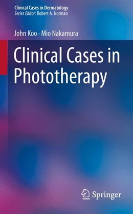 Abbildung von Koo / Nakamura | Clinical Cases in Phototherapy | 1. Auflage | 2017 | beck-shop.de