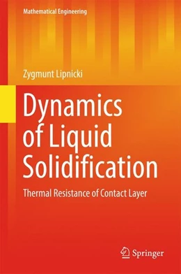 Abbildung von Lipnicki | Dynamics of Liquid Solidification | 1. Auflage | 2017 | beck-shop.de