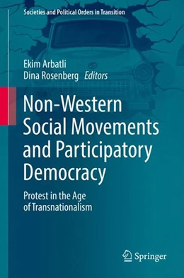 Abbildung von Arbatli / Rosenberg | Non-Western Social Movements and Participatory Democracy | 1. Auflage | 2017 | beck-shop.de