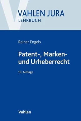 Abbildung von Engels | Patent-, Marken- und Urheberrecht | 10. Auflage | 2018 | beck-shop.de
