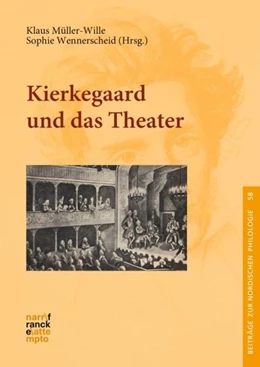 Abbildung von Müller-Wille / Wennerscheid | Kierkegaard und das Theater | 1. Auflage | 2026 | beck-shop.de