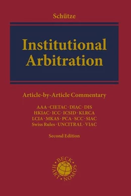 Abbildung von Schütze | Institutional Arbitration | 2. Auflage | 2020 | beck-shop.de