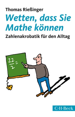 Abbildung von Rießinger, Thomas | Wetten, dass Sie Mathe können | 3. Auflage | 2018 | beck-shop.de