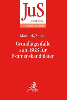 Abbildung von Martinek / Omlor | Grundlagenfälle zum BGB für Examenskandidaten | 1. Auflage | 2021 | Band 144/3 | beck-shop.de