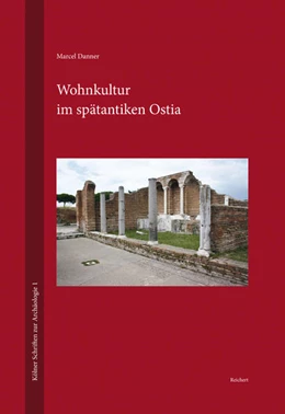 Abbildung von Danner | Wohnkultur im spätantiken Ostia | 1. Auflage | 2017 | beck-shop.de