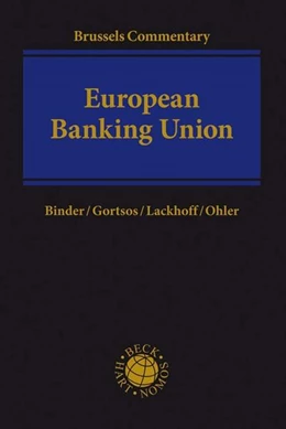 Abbildung von Binder / Gortsos | Brussels Commentary on the European Banking Union | 1. Auflage | 2021 | beck-shop.de