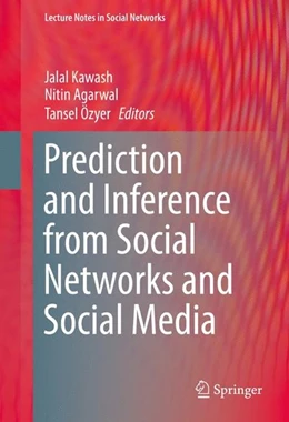 Abbildung von Kawash / Agarwal | Prediction and Inference from Social Networks and Social Media | 1. Auflage | 2017 | beck-shop.de
