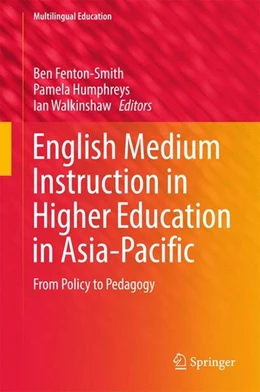 Abbildung von Fenton-Smith / Humphreys | English Medium Instruction in Higher Education in Asia-Pacific | 1. Auflage | 2017 | beck-shop.de