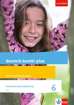 Abbildung von deutsch.kombi plus. Arbeitsheft Sprachförderung 6. Schuljahr. Allgemeine Ausgabe. Differenzierende Ausgabe | 1. Auflage | 2017 | beck-shop.de