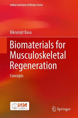 Abbildung von Basu | Biomaterials for Musculoskeletal Regeneration | 1. Auflage | 2016 | beck-shop.de