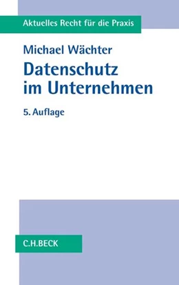 Abbildung von Wächter | Datenschutz im Unternehmen | 5. Auflage | 2017 | beck-shop.de