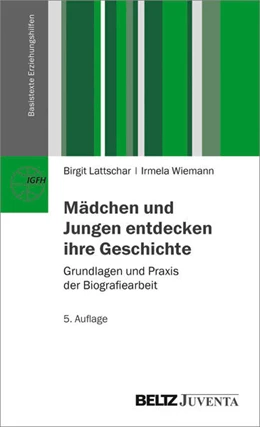 Abbildung von Lattschar / Wiemann | Mädchen und Jungen entdecken ihre Geschichte | 5. Auflage | 2017 | beck-shop.de
